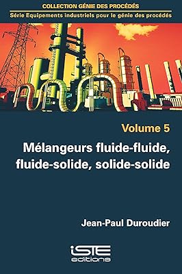Melangeurs Fluide-Fluide, Fluide-Solide