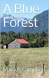 A Blue Forest by Mr Marcus Campbell