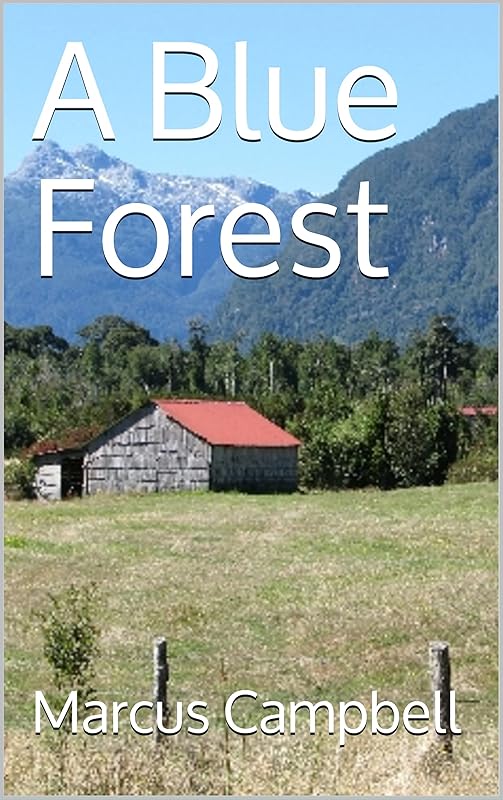 A Blue Forest by Mr Marcus Campbell