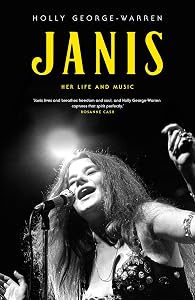 Janis: The Life and Music from the Queen of Rock by Holly George-Warren