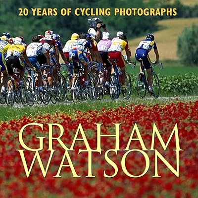Graham Watson: 20 Years of Cycling Photography