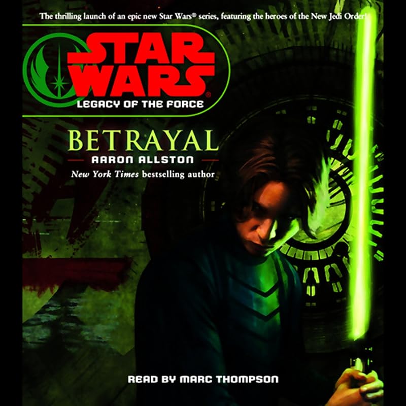 Star Wars: Legacy of the Force #1: Betrayal by Aaron Allston