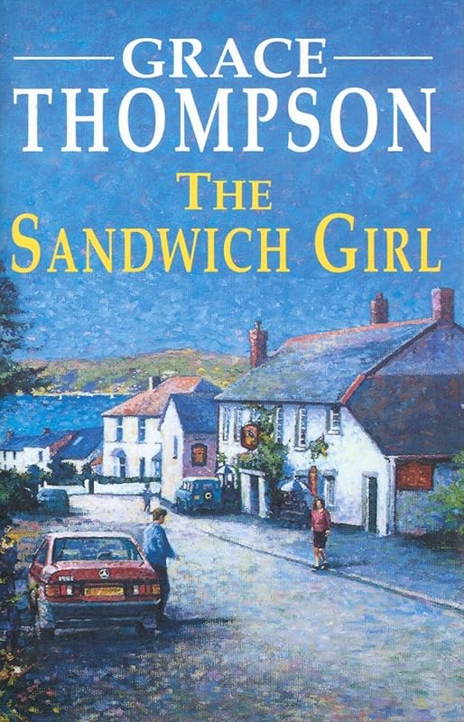 The Sandwich Girl (Severn House Large Print) by Grace Thompson