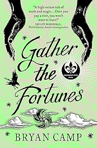 Gather the Fortunes (A Crescent City Novel): 2 by Bryan Camp
