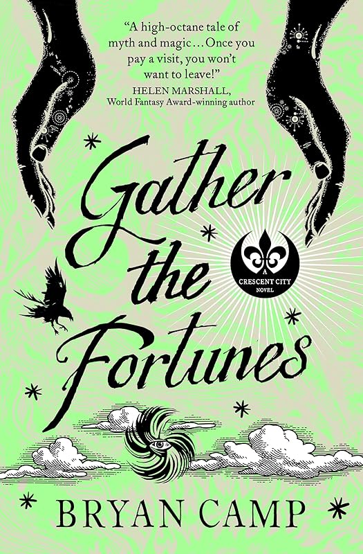 Gather the Fortunes (A Crescent City Novel): 2 by Bryan Camp