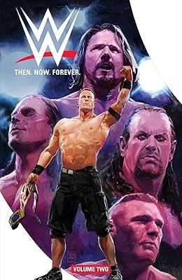 WWE: Then Now Forever Vol. 2