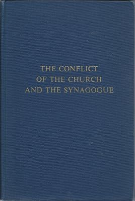 The Conflict of the Church and the Synagogue