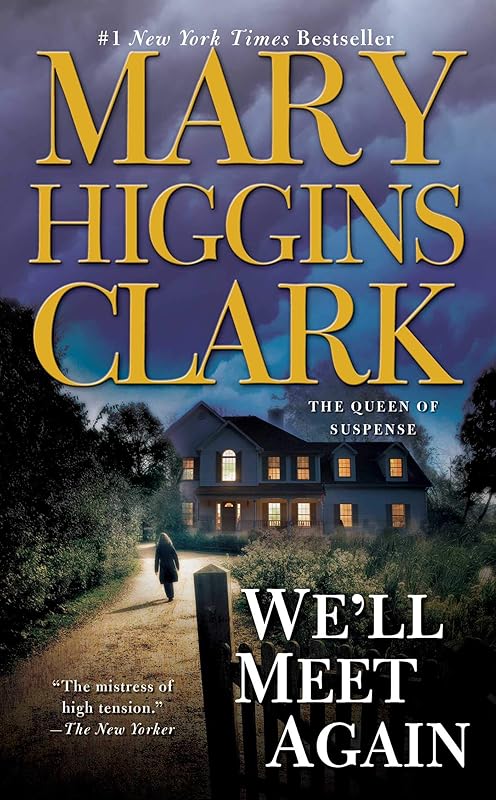 We'll Meet Again: A Novel by Mary Higgins Clark