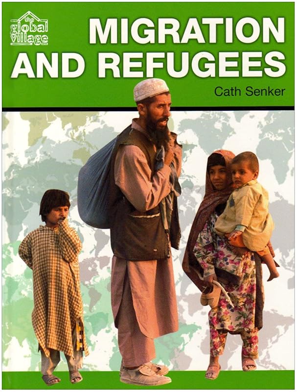 Migration and Refugees by Cath Senker
