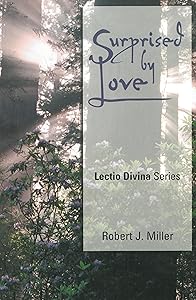 Surprised by Love by Robert Joseph Miller