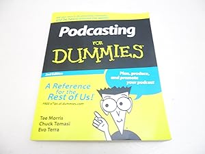Podcasting For Dummies by Tee Morris