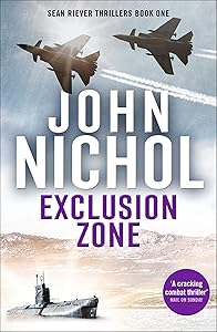 Exclusion Zone (The Sean Riever Thrillers)