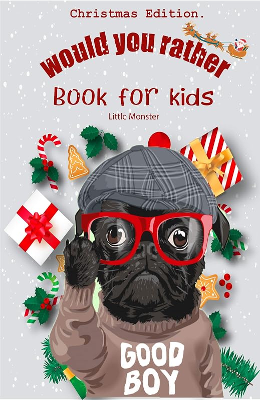 Would you rather book for kids: Christmas Edition: A Fun Family Activity Book for Boys and Girls Ages 6, 7, 8, 9, 10, 11, and 12 Years Old – Best Christmas Gifts for kids (Stocking Stuffer Ideas) by Perfect Would you rather books