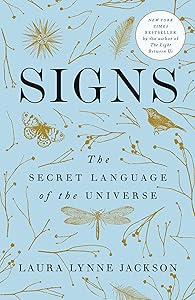 Signs: The Secret Language of the Universe by Laura Lynne Jackson
