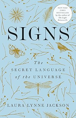 Signs: The Secret Language of the Universe