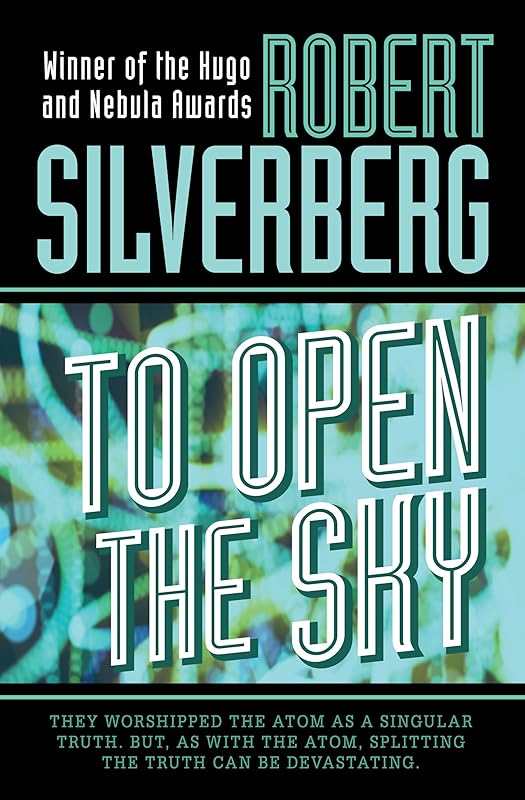 To Open the Sky by Robert Silverberg