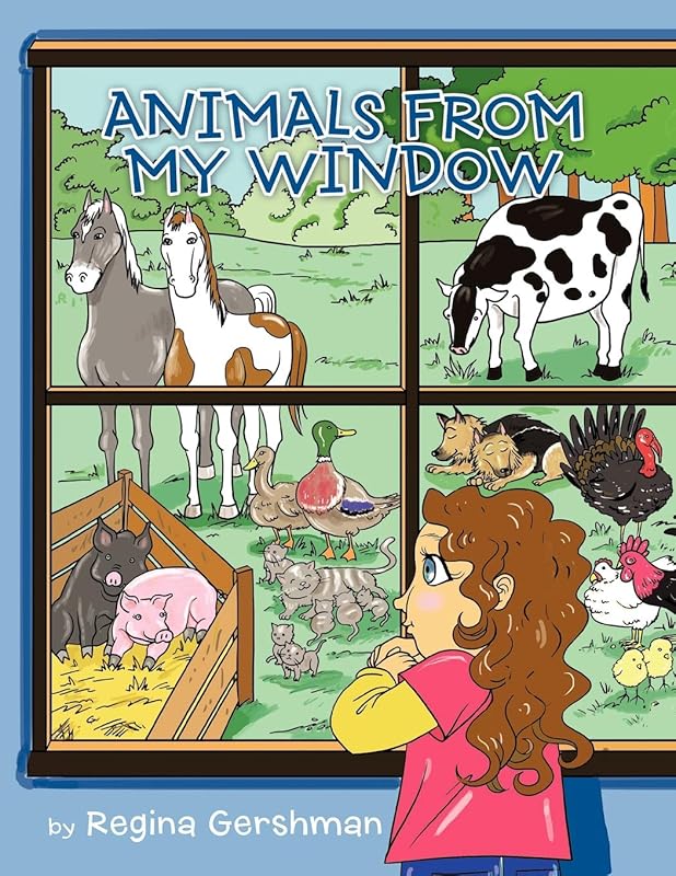 Animals from My Window by Regina Gershman