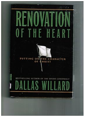 Renovation of the Heart: Putting On the Character of Christ