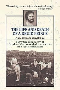 Life and Death of a Druid Prince
