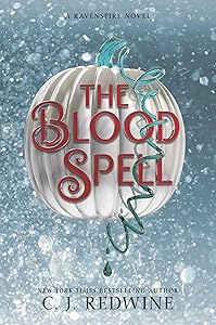 The Blood Spell (Ravenspire, 4) by C. J. Redwine