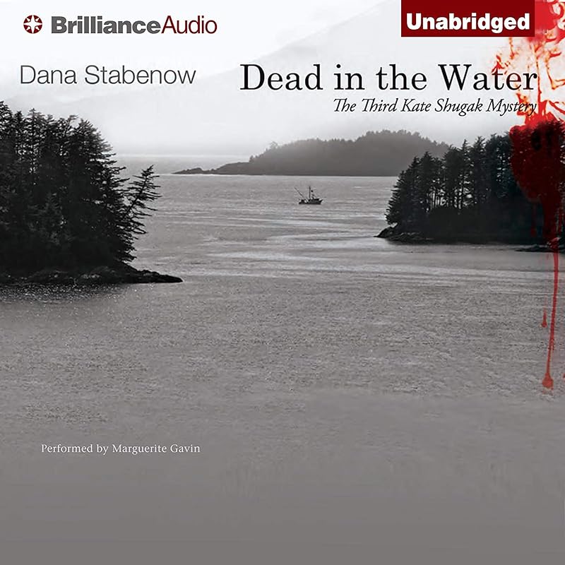 Dead in the Water: A Kate Shugak Novel, Book 3 by Dana Stabenow