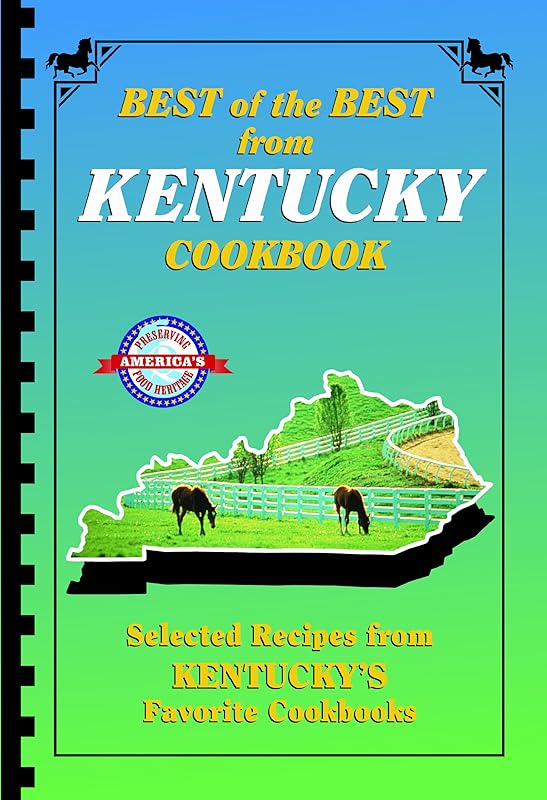 Best of the Best from Kentucky: Selected Recipes from Kentucky's Favorite Cookbooks by Gwen McKee