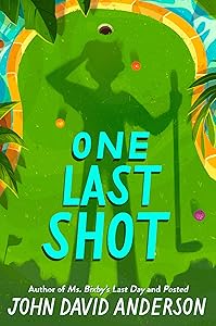 One Last Shot by John David Anderson
