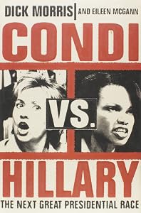 Condi vs. Hillary: The Next Great Presidential Race