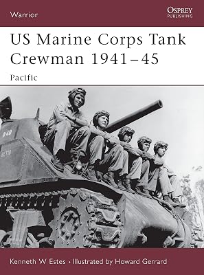 US Marine Corps Tank Crewman 1941–45: Pacific (Warrior Book 92)