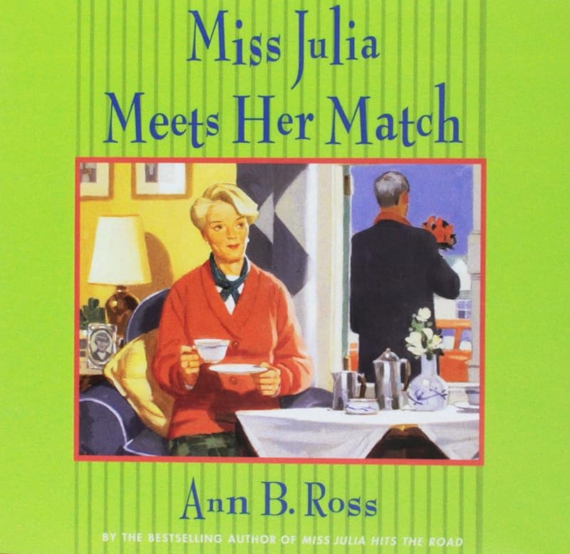Miss Julia Meets Her Match Lib/E by Ann B Ross