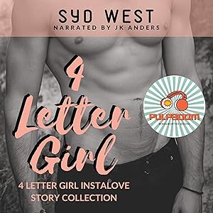 4 Letter Girl: Instalove Story Collection by Syd West