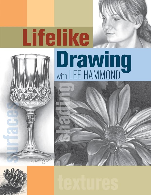 Lifelike Drawing with Lee Hammond by Lee Hammond