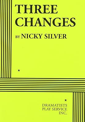 Three Changes - Acting Edition