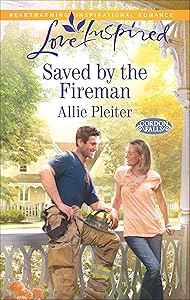 Saved by the Fireman (Gordon Falls Book 5)