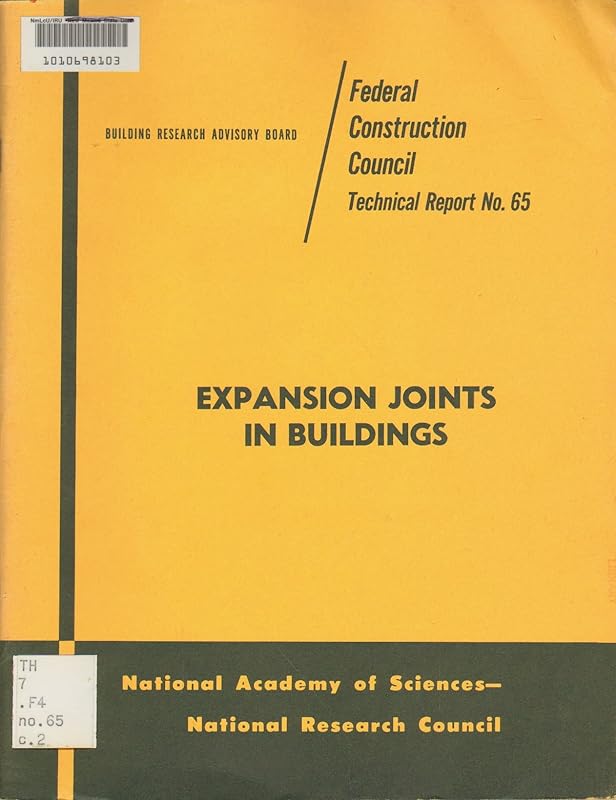 Expansion Joints in Buildings: Technical Report No. 65 by National Research Council