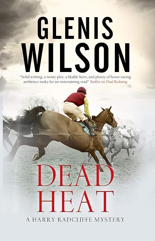 Dead Heat (A Harry Radcliffe mystery, 4) by Glenis Wilson