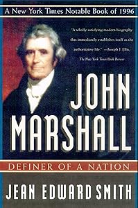 John Marshall: Definer of a Nation