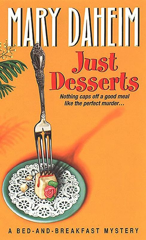 Just Desserts (Bed-and-Breakfast Mysteries Book 1) by Mary Daheim