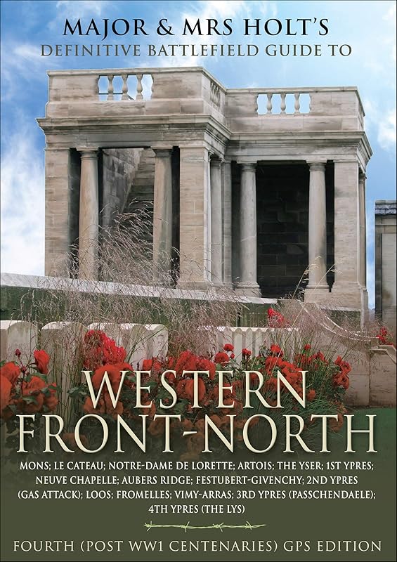 Major and Mrs. Front's Definitive Battlefield Guide to Western Front-North (Major and Mrs Holt's Battlefield Guides) by Tonie Holt