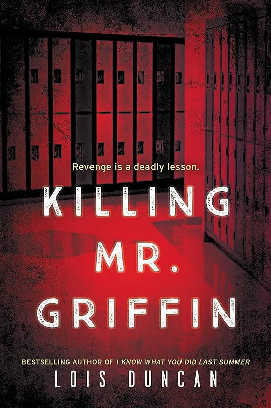 Killing Mr. Griffin by Lois Duncan