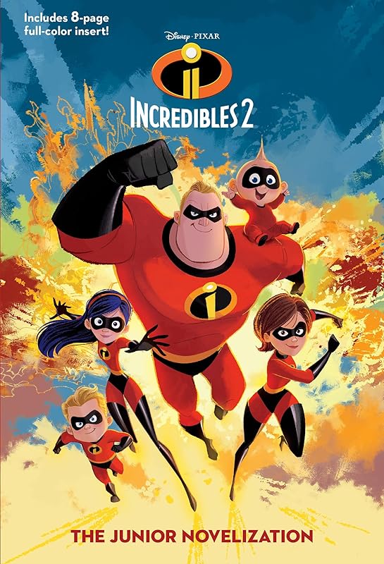 Incredibles 2: The Junior Novelization (Disney/Pixar The Incredibles 2) by RH Disney