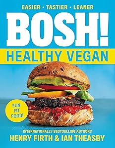 BOSH!: Healthy Vegan (BOSH Series, 4) by Ian Theasby
