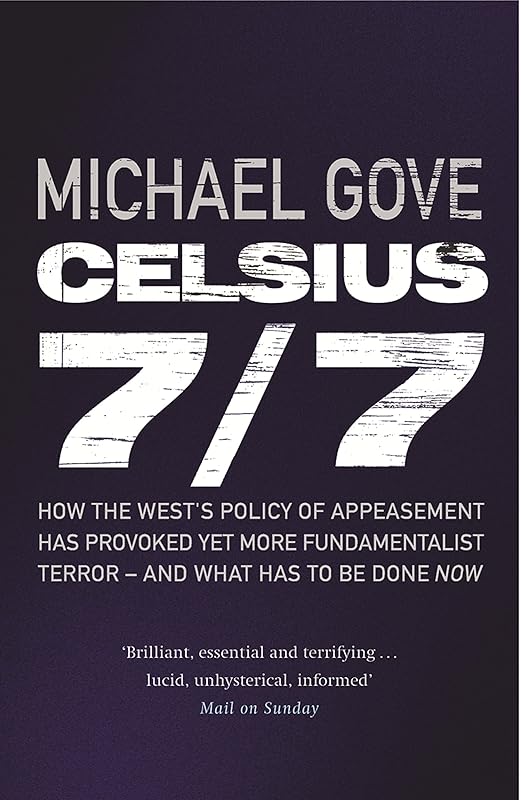 Celsius 7/7 by Michael Gove