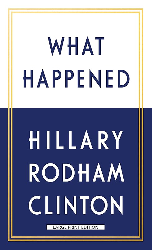 Untitled Personal Essays (Thorndike Press Large Print Popular and Narrative Nonfiction) by Hillary Clinton