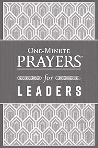 One-Minute Prayers for Leaders by Steve Miller