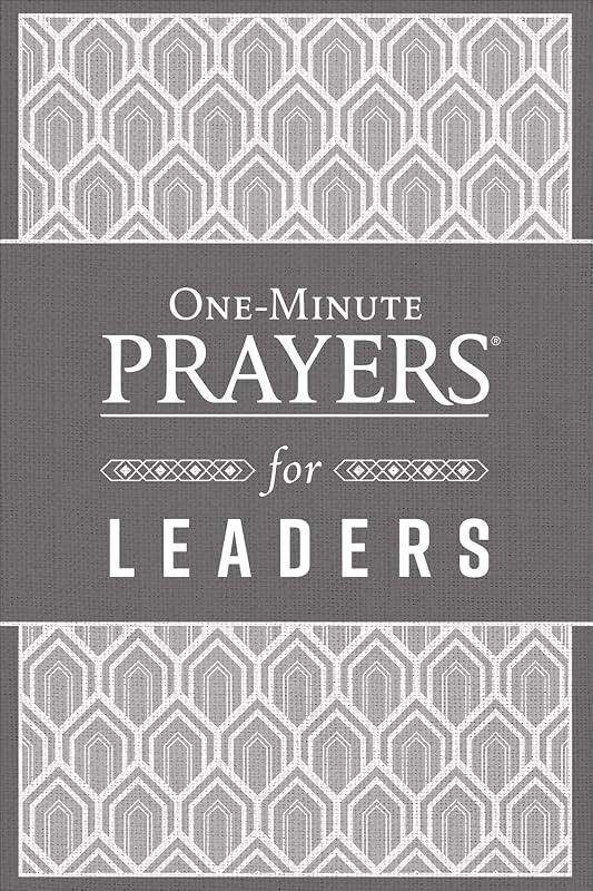 One-Minute Prayers for Leaders by Steve Miller