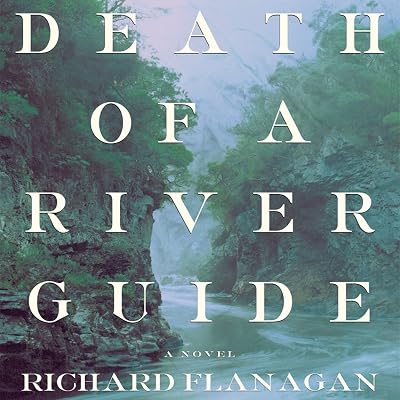 Death of a River Guide: A Novel