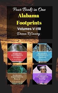 Alabama Footprints Volumes V-VIII: Four Books in One by Donna R Causey