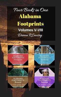 Alabama Footprints Volumes V-VIII: Four Books in One