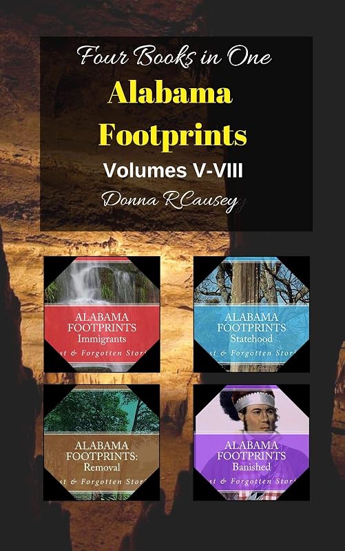 Alabama Footprints Volumes V-VIII: Four Books in One by Donna R Causey